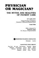 Physician or Magician?