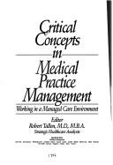 Critical Concepts in Medical Practice and Managed Care