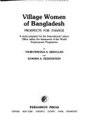 Village Women of Bangladesh--Prospects for Change