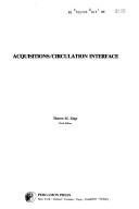 Acquisitions/Circulation Interface (Library acquisitions, practice and theory)