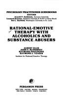 Rational/Emotive Therapy with Alcoholics and Substance Abusers (Psychology practitioner guidebooks)