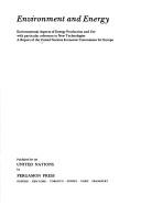 Environment and energy: Environmental aspects of energy production and use with particular reference to new technologies