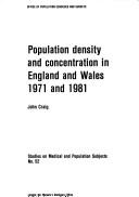 Population Density and Concentration in England and Wales 1971 and 1981 (Studies on Medical & Population Subjects)