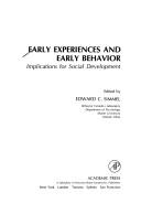 Early Experiences and Early Behaviour