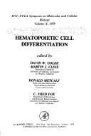 Haematopoietic Cell Differentiation (ICN-UCLA symposia on molecular and cellular biology)
