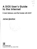 A DOS user's guide to the Internet