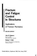Fracture and fatigue control in structures