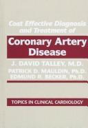 Cost effective diagnosis and treatment of coronary artery disease