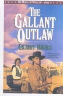 The Gallant Outlaw (The House of Winslow #15)