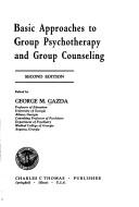 Basic approaches to group psychotherapy and group counseling