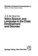 Voice, Speech, and Language in the Child