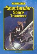 Spectacular Space Travelers (Profiles)