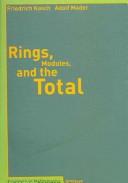 Rings, Modules, and the Total