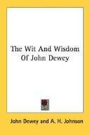 The wit and wisdom of John Dewey