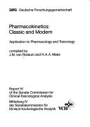 Pharmacokinetics: Classic and Modern, Application to Pharmacology and Toxicology