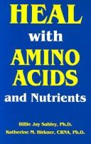 Heal With Amino Acids and Nutrients