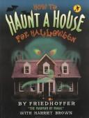 How to Haunt a House for Halloween (Halloween Book)