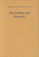 Tort Liability and Insurance (Scandinavian Studies in Law, 41)