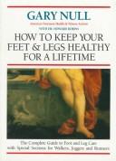 How to Keep Your Feet and Legs Healthy for a Lifetime