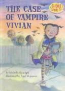 Case of Vampire Vivian (Science Solves It!)