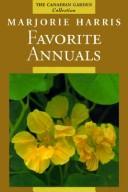 Marjorie Harris' Favorite Annuals (The Canadian Garden Collection)