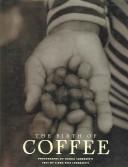 The Birth Of Coffee