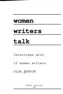 Women Writers Talk - Interviews with 10 Women Writers