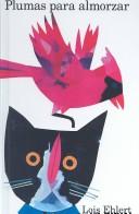 Plumas Para Almorzar / Feathers for Lunch