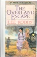 The Overland Escape (An American Adventure #1)