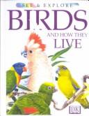 Birds and How They Live (See & Explore)