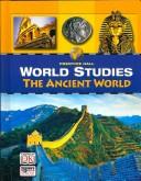 World Studies the Ancient World Student Edition