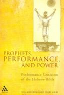 Prophets, Performance, and Power