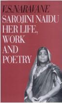 Sarojini Naidu Her Life, Work and Poetry