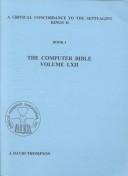 A Critical Concordance to the Septuagint - Kings II (The Computer-Generated Bible Series, 2)