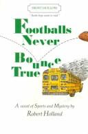 Footballs Never Bounce True (Books Boys Want to Read)