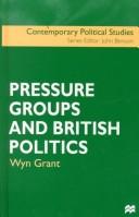 Pressure Groups and British Politics (Contemporary Political Studies)