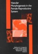 Vascular Morphogenesis in the Female Reproductive System (Serie Literatur Und Geschichte)