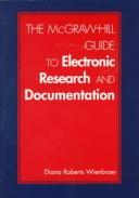 The McGraw-Hill Guide to Electronic Research and Documentation