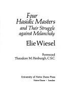 Four Hasidic Masters and Their Struggle Against Melancholy (Ward-Phillips Lectures in English Language and Literature ; V. 9)