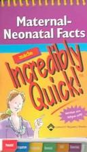 Maternal-neonatal Facts Made Incredibly Quick!