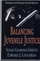 Balancing juvenile justice