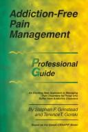 Addiction-free pain management