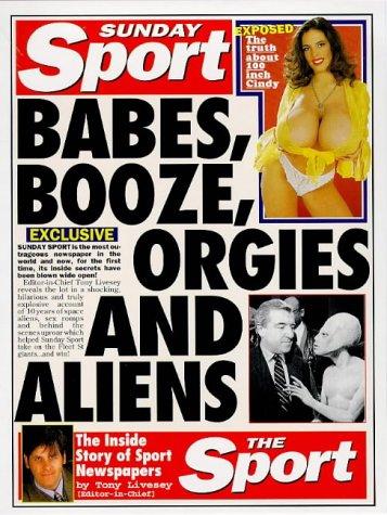 Babes, Booze, Orgies and Aliens