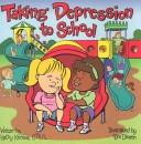 Taking Depression to School (Special Kids in School Series)