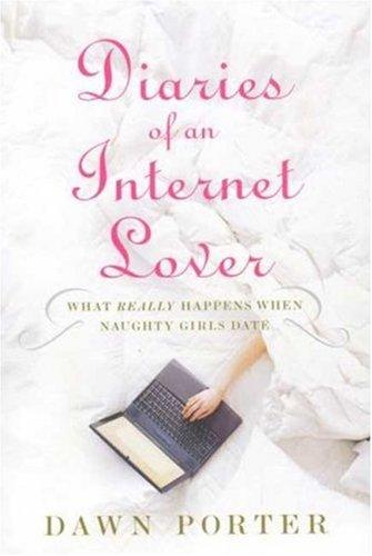 Diaries of an Internet Lover
