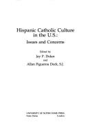 Hispanic Catholic Culture in the U.S