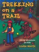 Trekking on a Trail