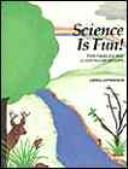 Science is Fun! (Early Childhood Education)