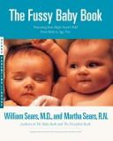 Parenting the fussy baby and high-need child