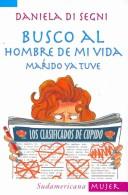 Busco al hombre de mi vida/ I'm Looking for the Man of My Life (Escritores Argentinos)